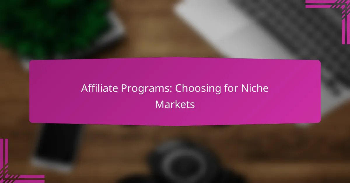 Affiliate Programs: Choosing for Niche Markets